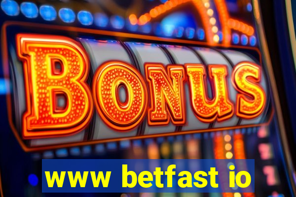 www betfast io