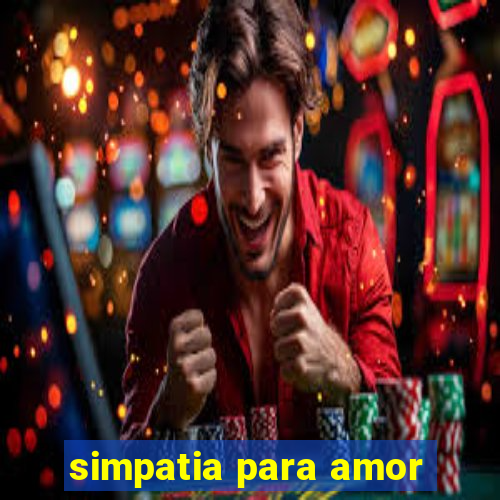 simpatia para amor