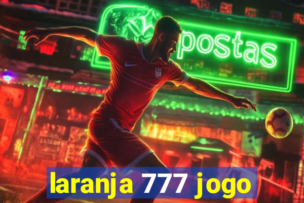 laranja 777 jogo