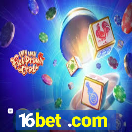 16bet .com