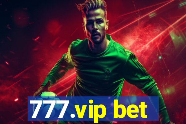 777.vip bet