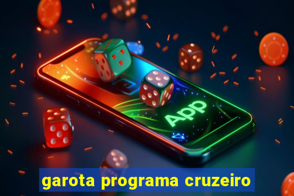 garota programa cruzeiro