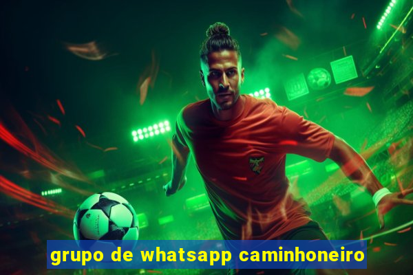 grupo de whatsapp caminhoneiro