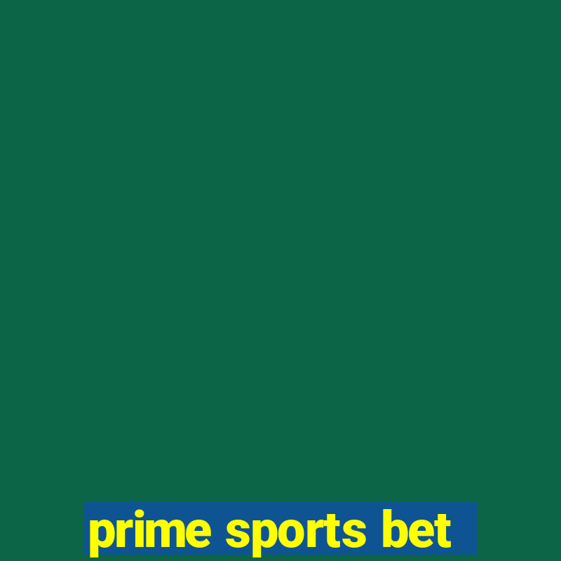 prime sports bet