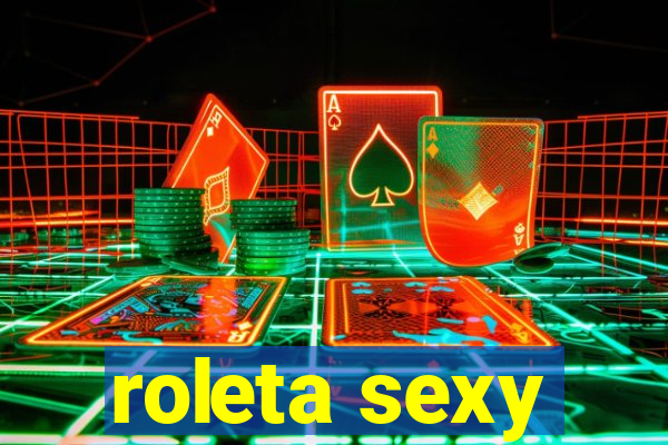 roleta sexy