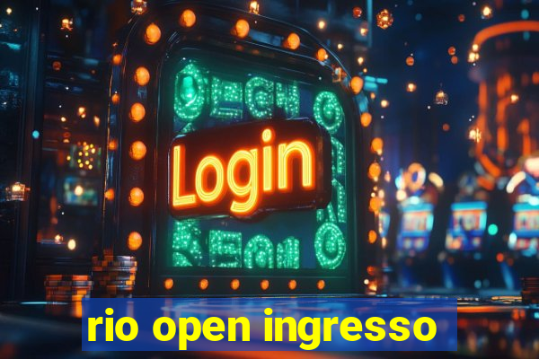 rio open ingresso