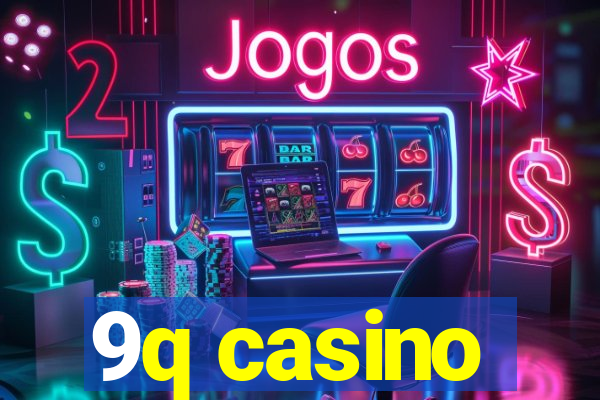 9q casino