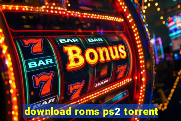 download roms ps2 torrent