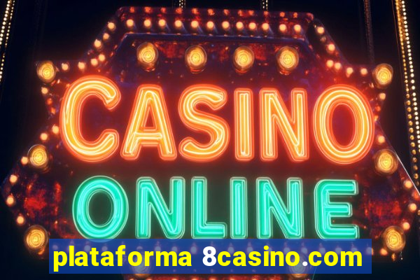 plataforma 8casino.com