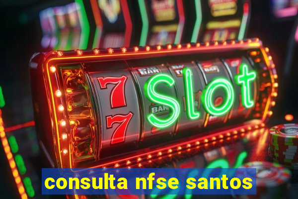 consulta nfse santos