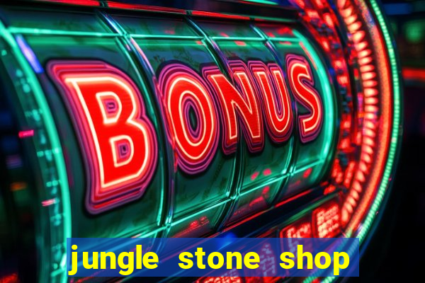 jungle stone shop reclame aqui