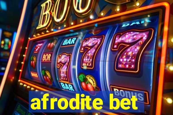 afrodite bet