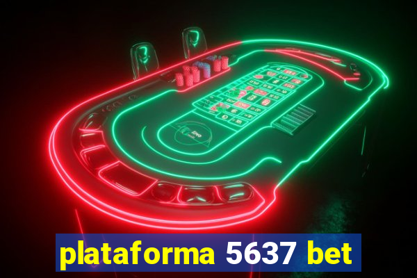 plataforma 5637 bet