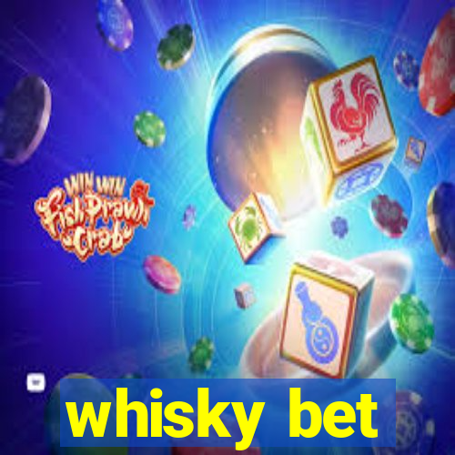 whisky bet