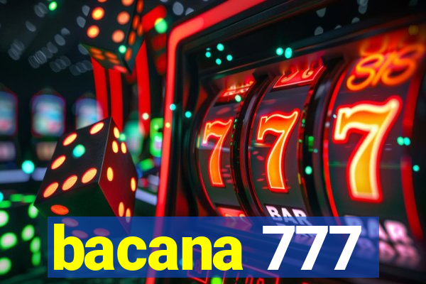 bacana 777