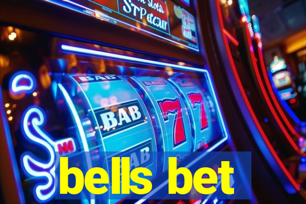 bells bet