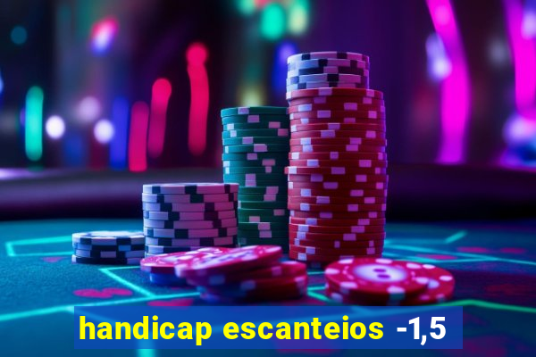 handicap escanteios -1,5