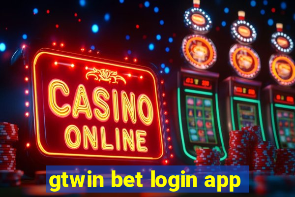 gtwin bet login app