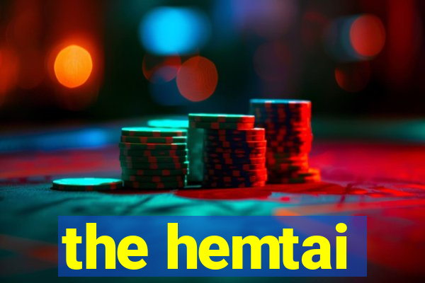 the hemtai