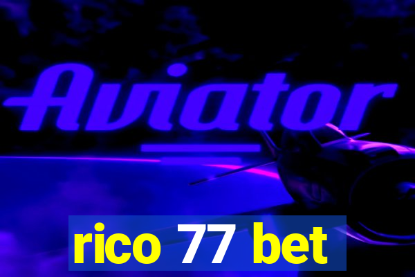 rico 77 bet