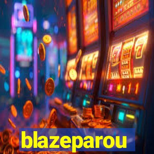 blazeparou