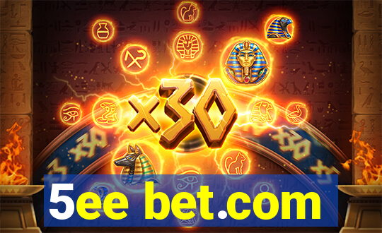 5ee bet.com