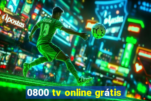 0800 tv online grátis