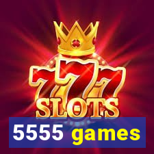 5555 games