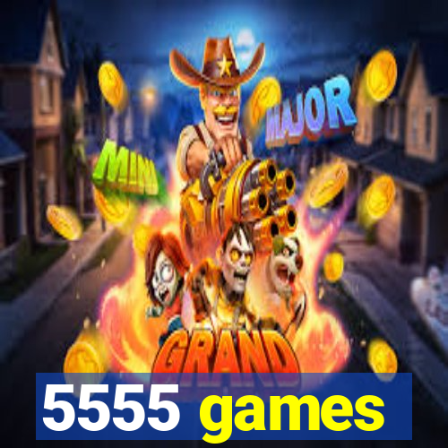 5555 games