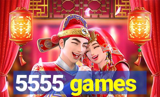 5555 games