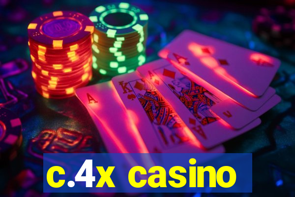 c.4x casino