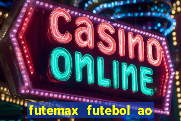 futemax futebol ao vivo 4.0 apk