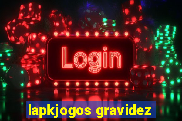 lapkjogos gravidez