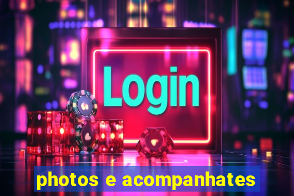 photos e acompanhates