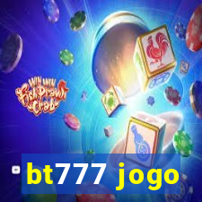 bt777 jogo