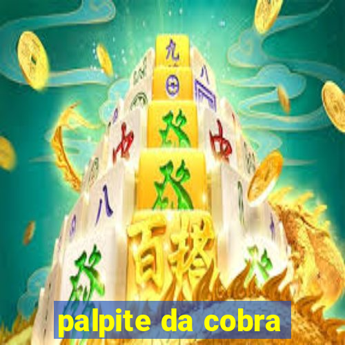 palpite da cobra