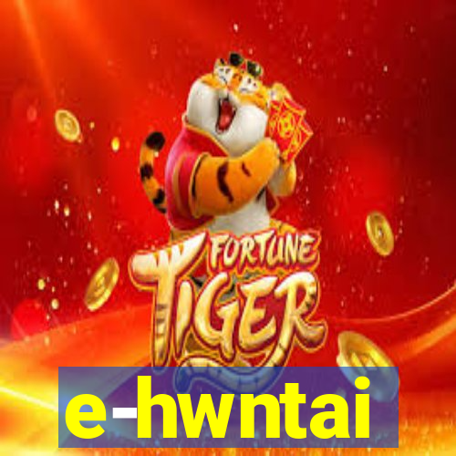 e-hwntai