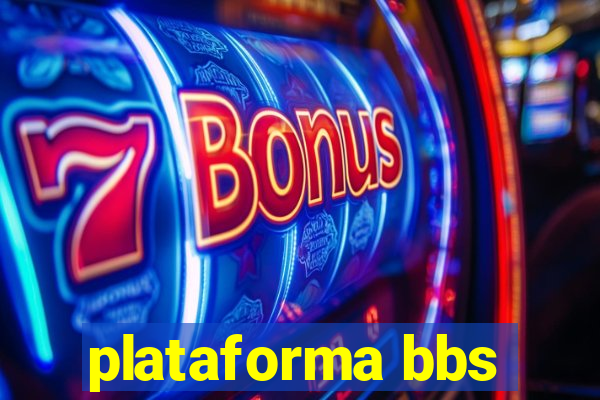 plataforma bbs