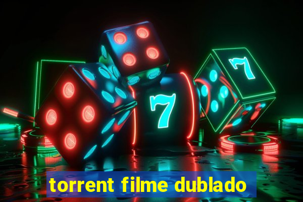 torrent filme dublado