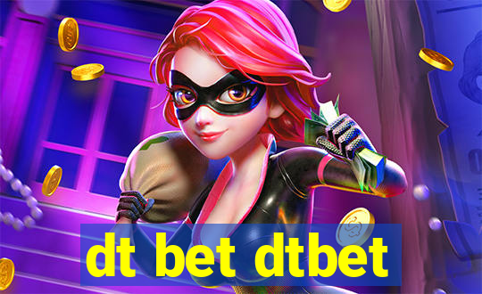 dt bet dtbet