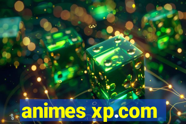 animes xp.com