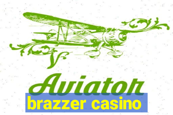 brazzer casino