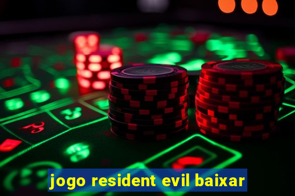 jogo resident evil baixar