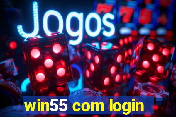 win55 com login