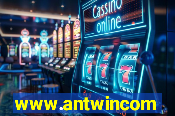 www.antwincom