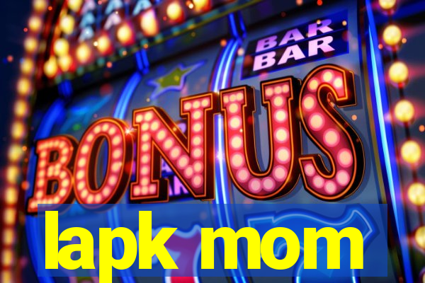 lapk mom