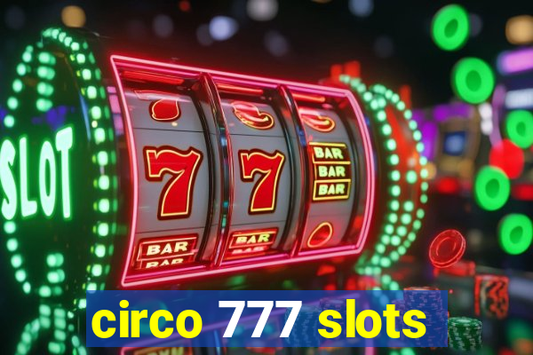 circo 777 slots