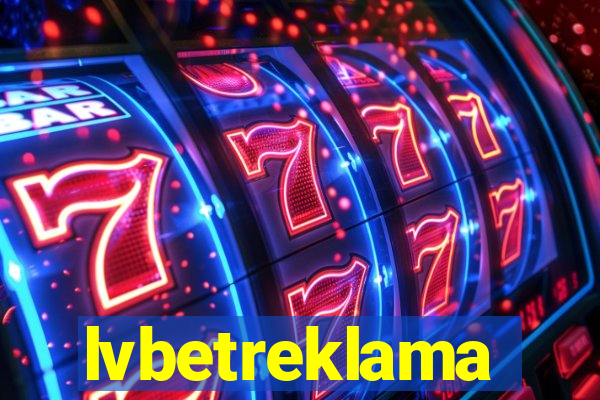 lvbetreklama