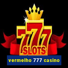 vermelho 777 casino