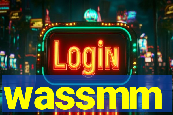 wassmm